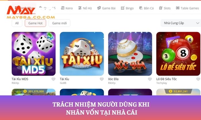 Trách nhiệm người dùng khi nhân vốn tại nhà cái
